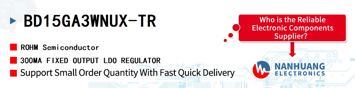 BD15GA3WNUX-TR ROHM 300MA FIXED OUTPUT LDO REGULATOR