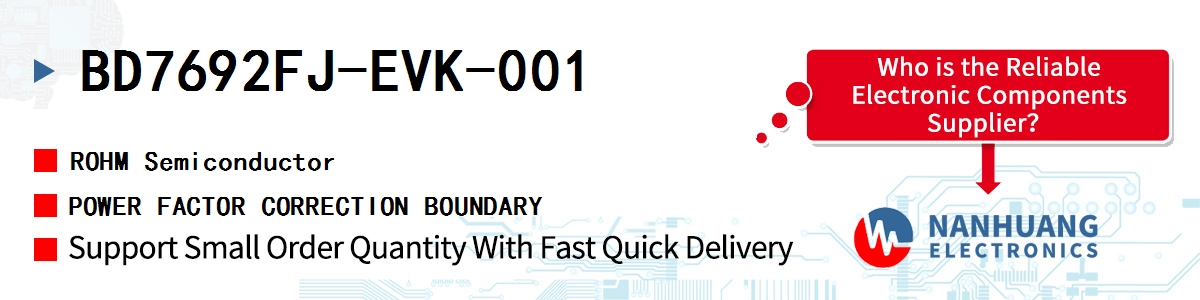 BD7692FJ-EVK-001 ROHM POWER FACTOR CORRECTION BOUNDARY