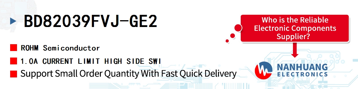 BD82039FVJ-GE2 ROHM 1.0A CURRENT LIMIT HIGH SIDE SWI