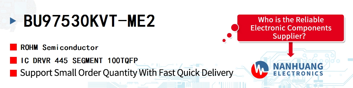 BU97530KVT-ME2 ROHM IC DRVR 445 SEGMENT 100TQFP