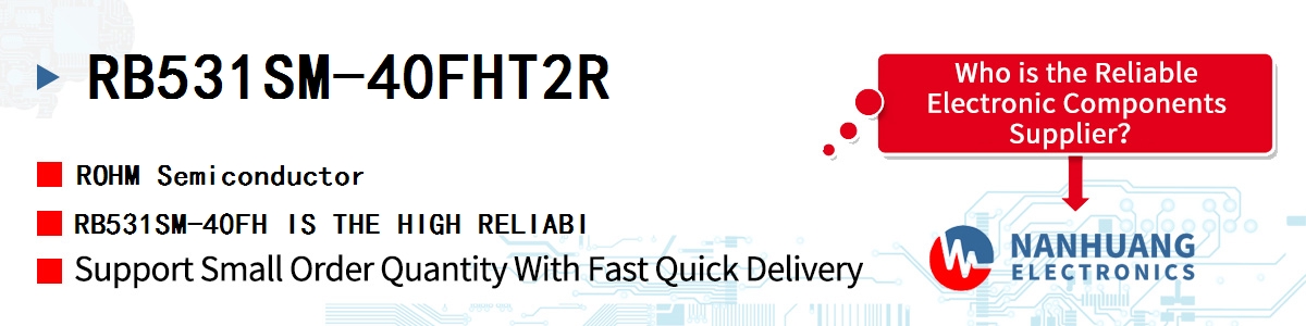 RB531SM-40FHT2R ROHM RB531SM-40FH IS THE HIGH RELIABI