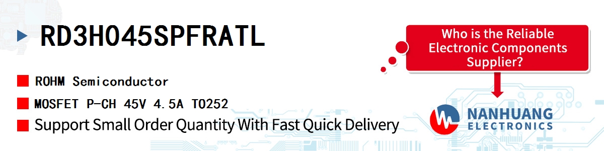 RD3H045SPFRATL ROHM MOSFET P-CH 45V 4.5A TO252