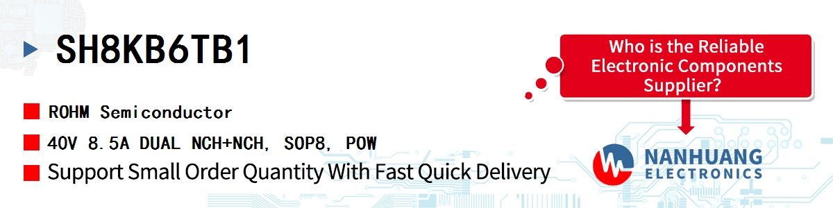 SH8KB6TB1 ROHM 40V 8.5A DUAL NCH+NCH, SOP8, POW